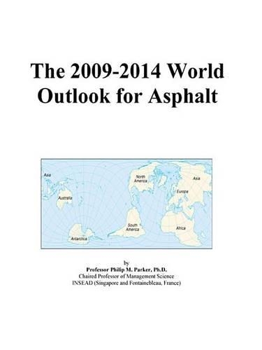 The 2009-2014 World Outlook for Asphalt