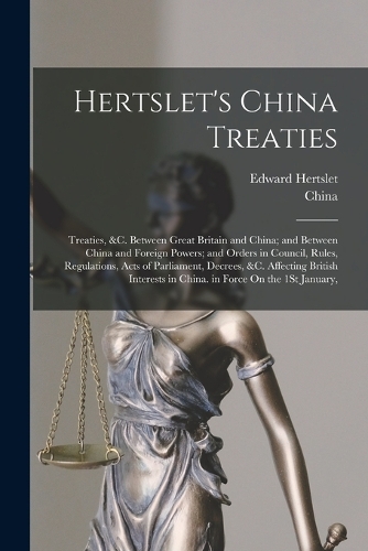 Hertslet's China Treaties