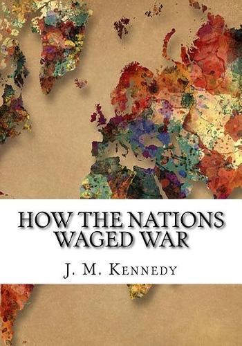 How The Nations Waged War
