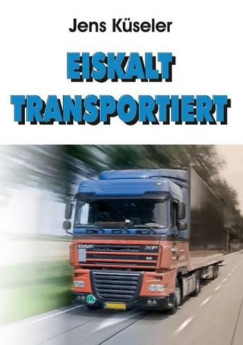 Eiskalt transportiert