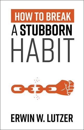 How to Break a Stubborn Habit