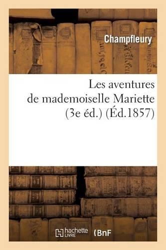 Les Aventures de Mademoiselle Mariette (3e Éd.)