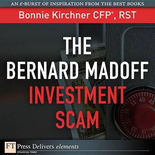 The Bernard Madoff Investment Scam