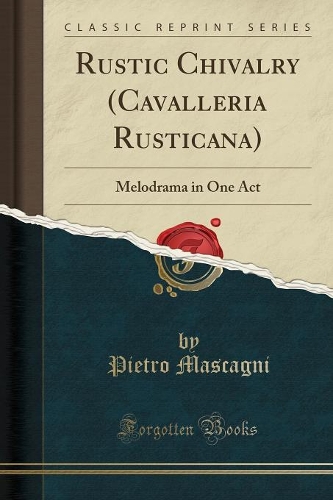 Rustic Chivalry (Cavalleria Rusticana)