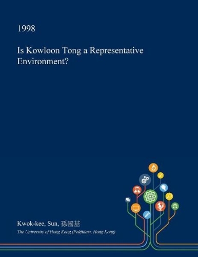 Is Kowloon Tong a Representative Environment?