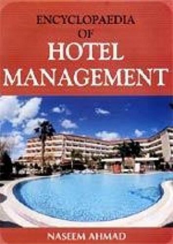 Encyclopaedia of Hotel Management (Hotel Management: Food and Food Services)