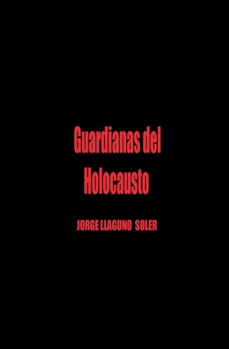 Guardianas del Holocausto