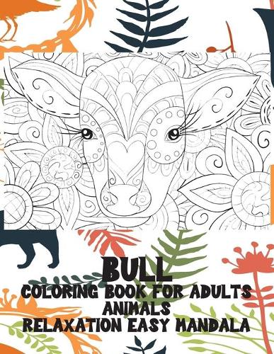 Coloring Book for Adults Relaxation Easy Mandala Animals - Bull