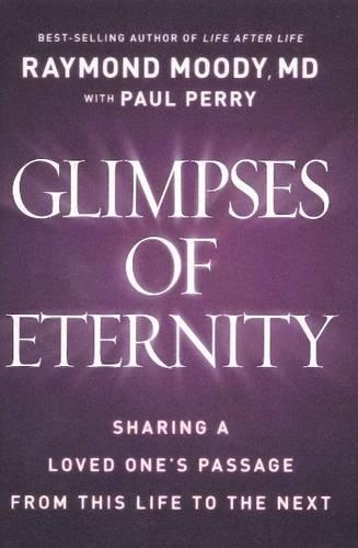 Glimpses of Eternity