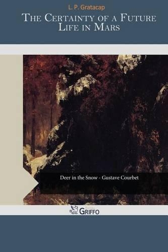 The Certainty of a Future Life in Mars