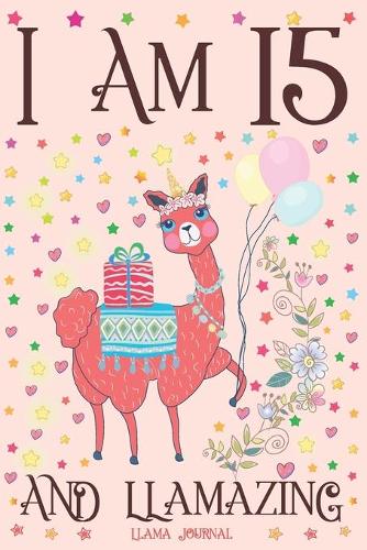 Llama Journal I am 15 and Llamazing