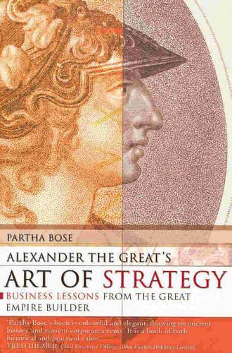 Alexander the Great's Art of Strategy