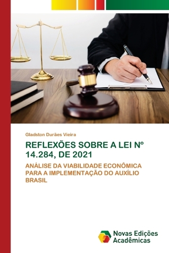 Reflexões Sobre a Lei N° 14.284, de 2021