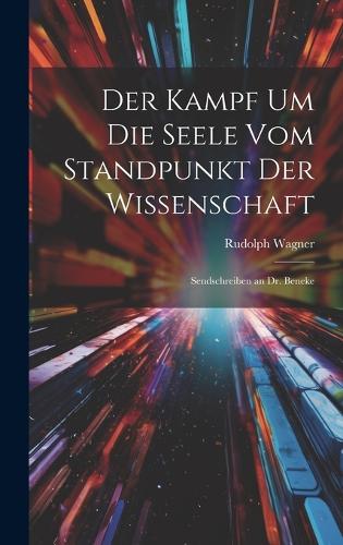Der Kampf Um Die Seele Vom Standpunkt Der Wissenschaft