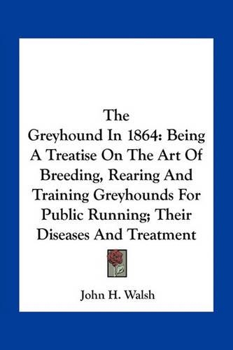 The Greyhound In 1864