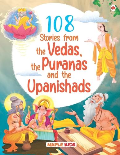 108 Stories From The Vedas, The Puranas And The Upanishads