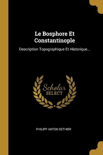Le Bosphore Et Constantinople