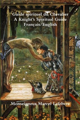 A Knight's Spiritual Guide (French / English)