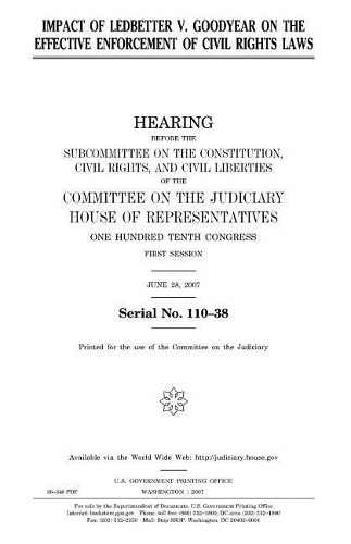 Impact of Ledbetter V. Goodyear on the Effective Enforcement of Civil Rights Laws