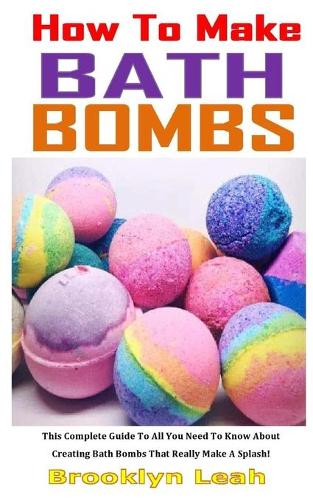 How to Make Bath Bombs