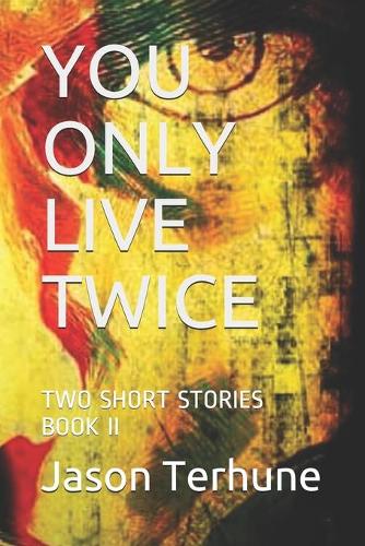 You Only Live Twice