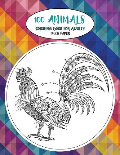 Coloring Book for Adults Thick paper - 100 Animals