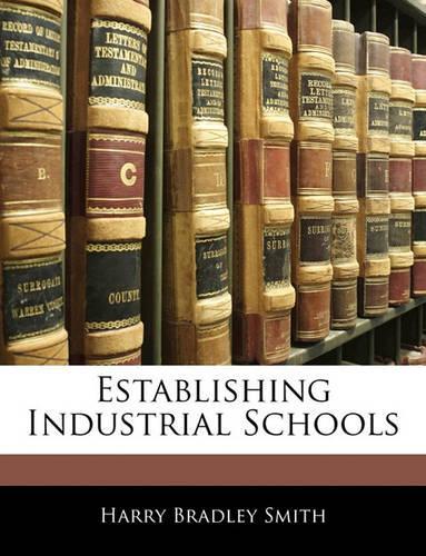 Establishing Industrial Schools