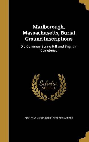 Marlborough, Massachusetts, Burial Ground Inscriptions