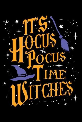 It's Hocus Pocus Time Witches