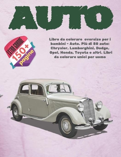 Libro da colorare oversize per i bambini - Auto. Più di 50 auto