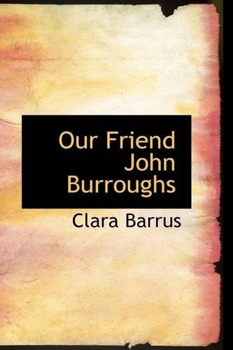 Our Friend John Burroughs