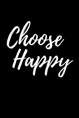Choose Happy