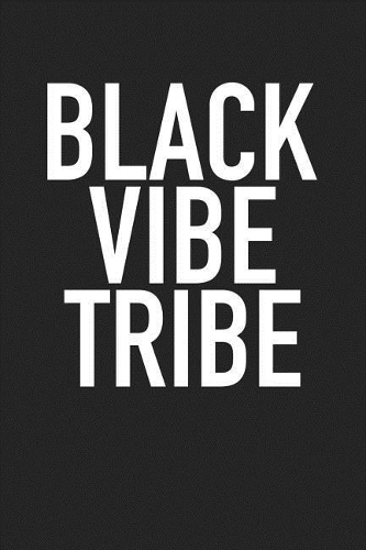 Black Vibe Tribe
