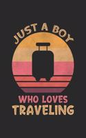 Just A Boy Who Loves Traveling