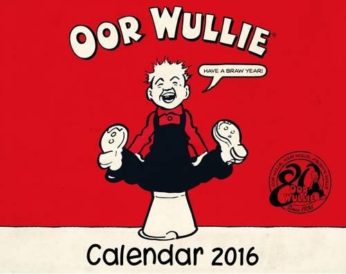 Oor Wullie Calendar 2016