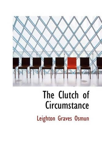The Clutch of Circumstance