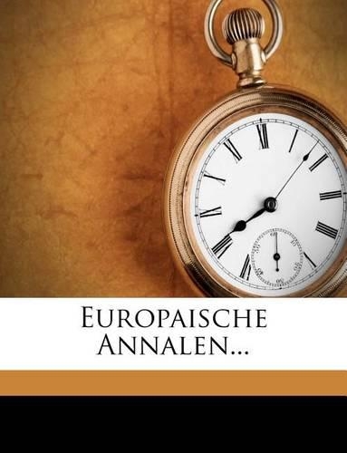 Europaische Annalen...