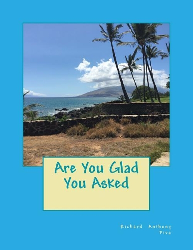 Are You Glad You Asked