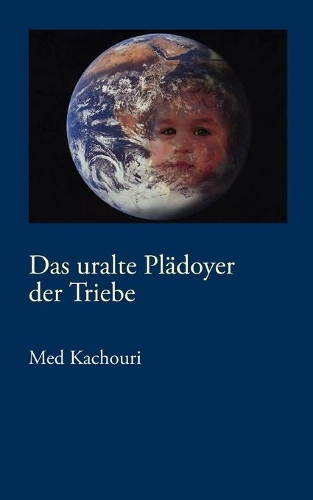 Das uralte Plädoyer der Triebe: Paradox und doch normal(German)
