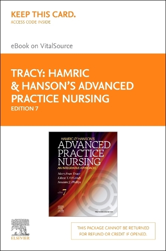 Hamric & Hanson's Advanced Practice Nursing - Elsevier eBook on Vitalsource (Retail Access Card): an Integrative Approac