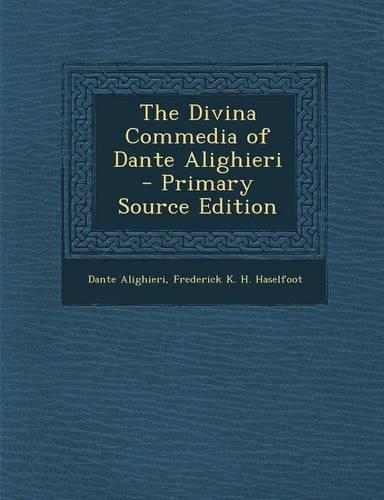 The Divina Commedia of Dante Alighieri