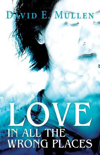 Love in All the Wrong Places