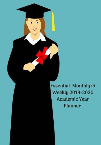 Essential Monthly & Weekly 2019-2020 Academic Year Planner