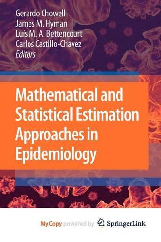 Mathematical and Statistical Estimation Approaches in Epidemiology