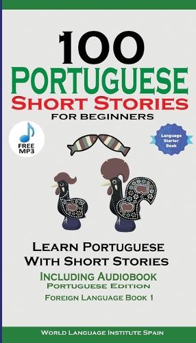 100 Portuguese Short Stories for Beginners