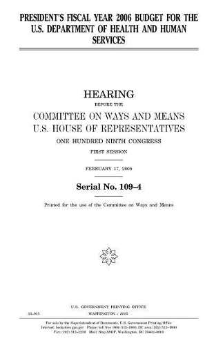 President's Fiscal Year 2006 Budget for the U.S. Department of Health and Human Services