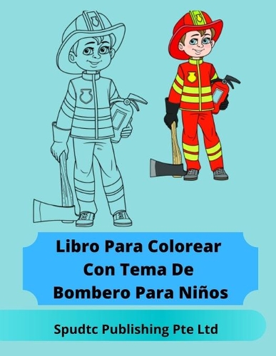 Libro Para Colorear Con Tema De Bombero Para Niños