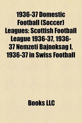 1936-37 Domestic Football (Soccer) Leagues