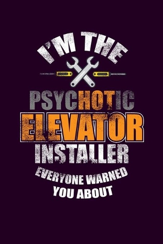 I'm the Psychotic Elevator Installer Everyone Warned You About