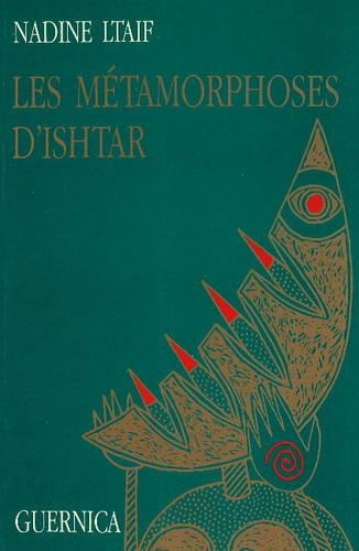 Metamorphoses D'Ishtar